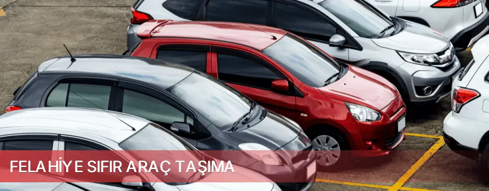 Felahiye İlçemi Sıfır Araç Taşıma